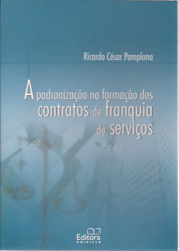 A padronização na formação dos contratos de franquia de serviços